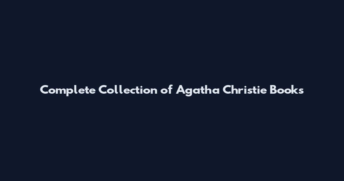 Complete Collection of Agatha Christie Books