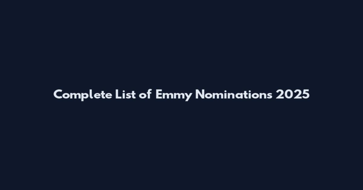 Complete List of Emmy Nominations 2025