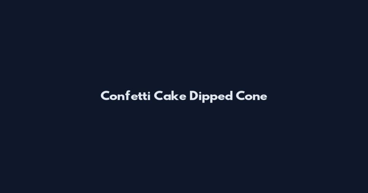 Confetti Cake Dipped Cone