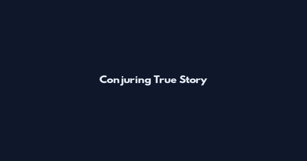 Conjuring True Story
