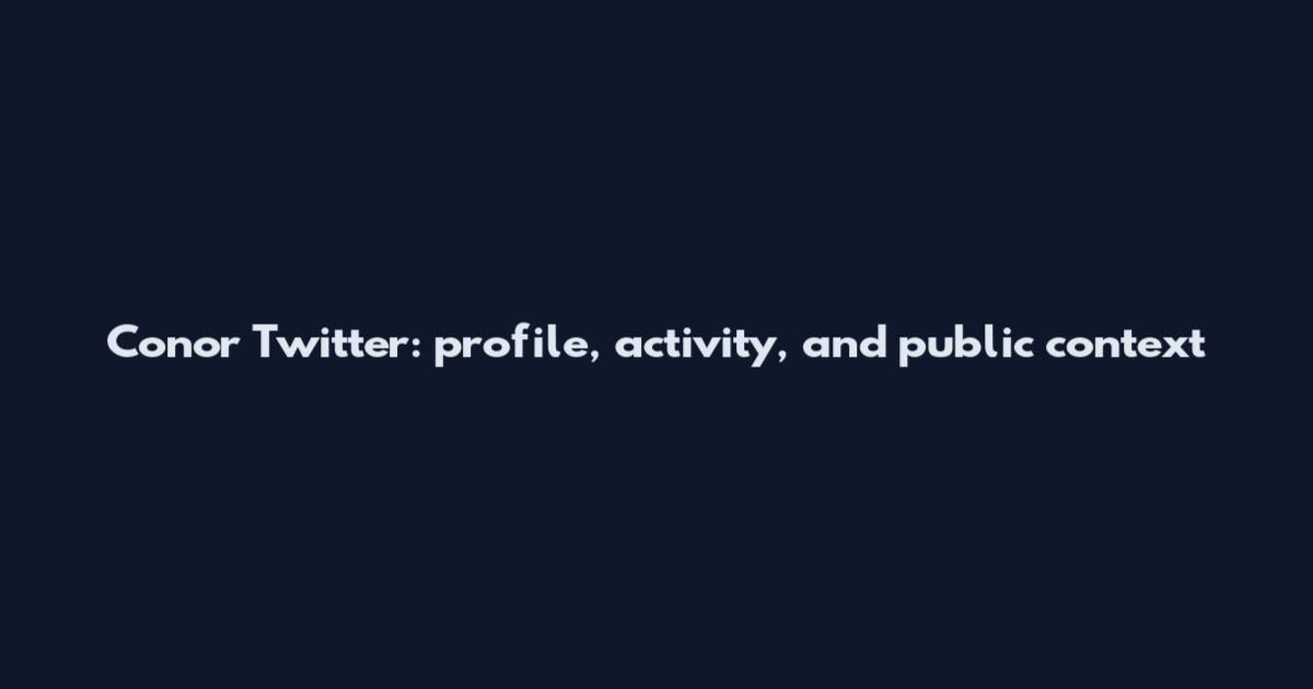 Conor Twitter: profile, activity, and public context