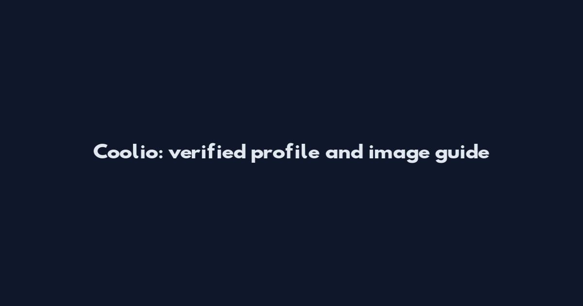 Coolio: verified profile and image guide
