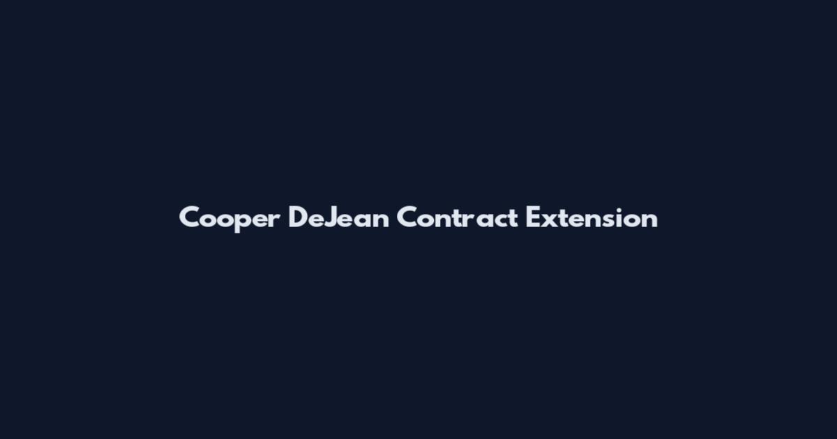 Cooper DeJean Contract Extension