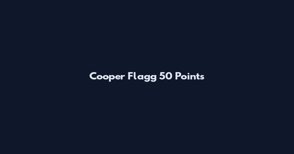 Cooper Flagg 50 Points