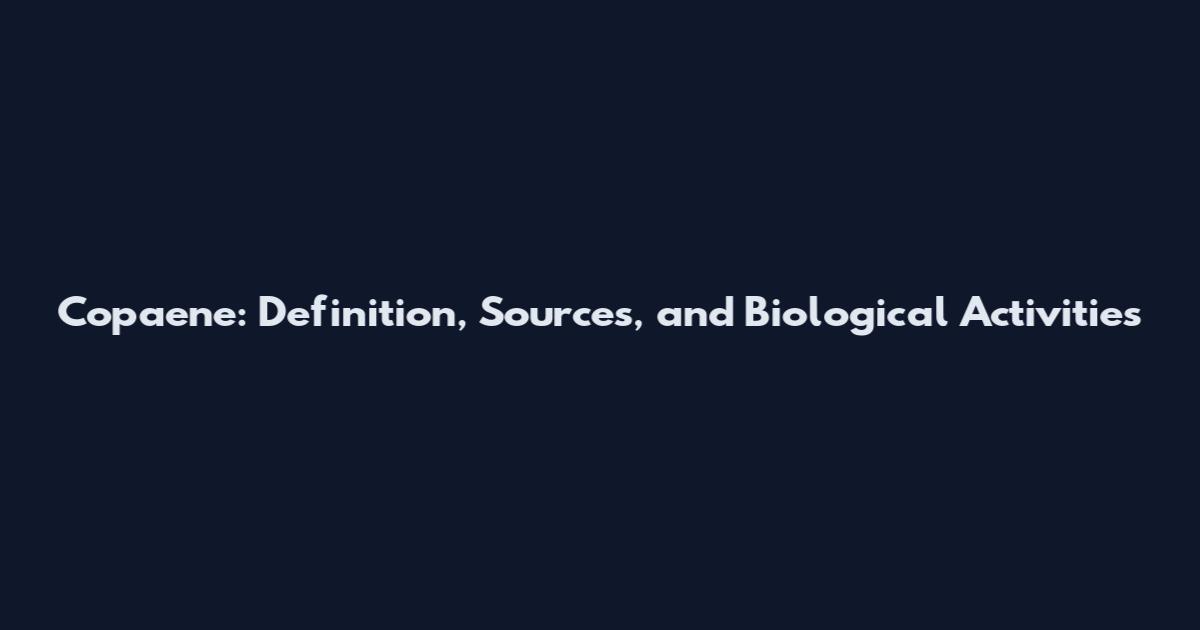 Copaene: Definition, Sources, and Biological Activities