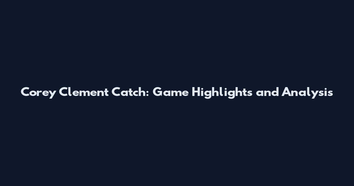 Corey Clement Catch: Game Highlights and Analysis