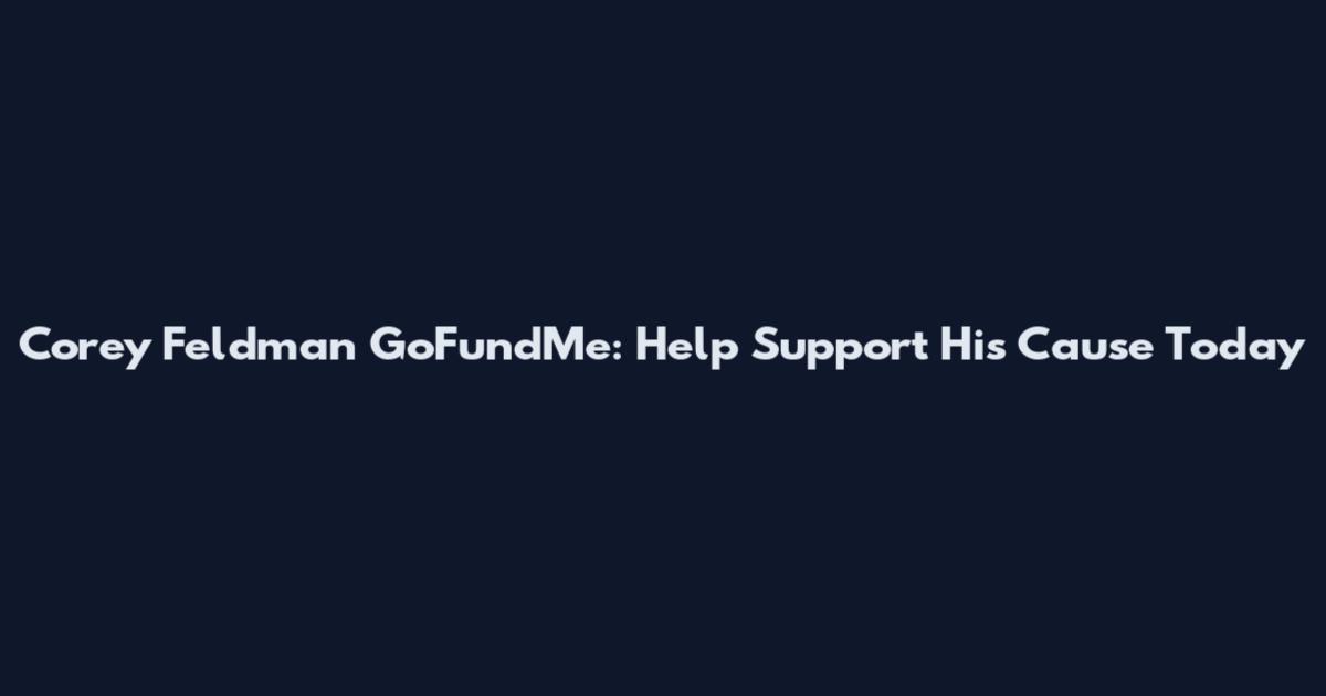 Corey Feldman GoFundMe: Help Support His Cause Today