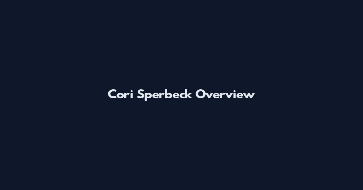 Cori Sperbeck Overview