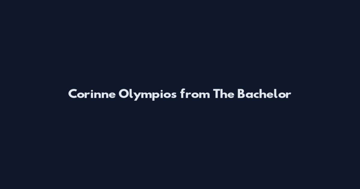 Corinne Olympios from The Bachelor