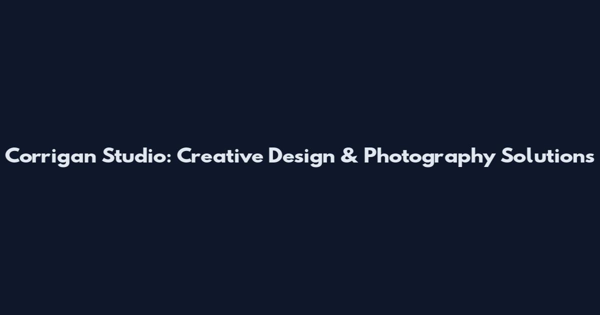 Corrigan Studio: Creative Design & Photography Solutions