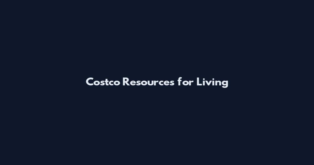 Costco Resources for Living