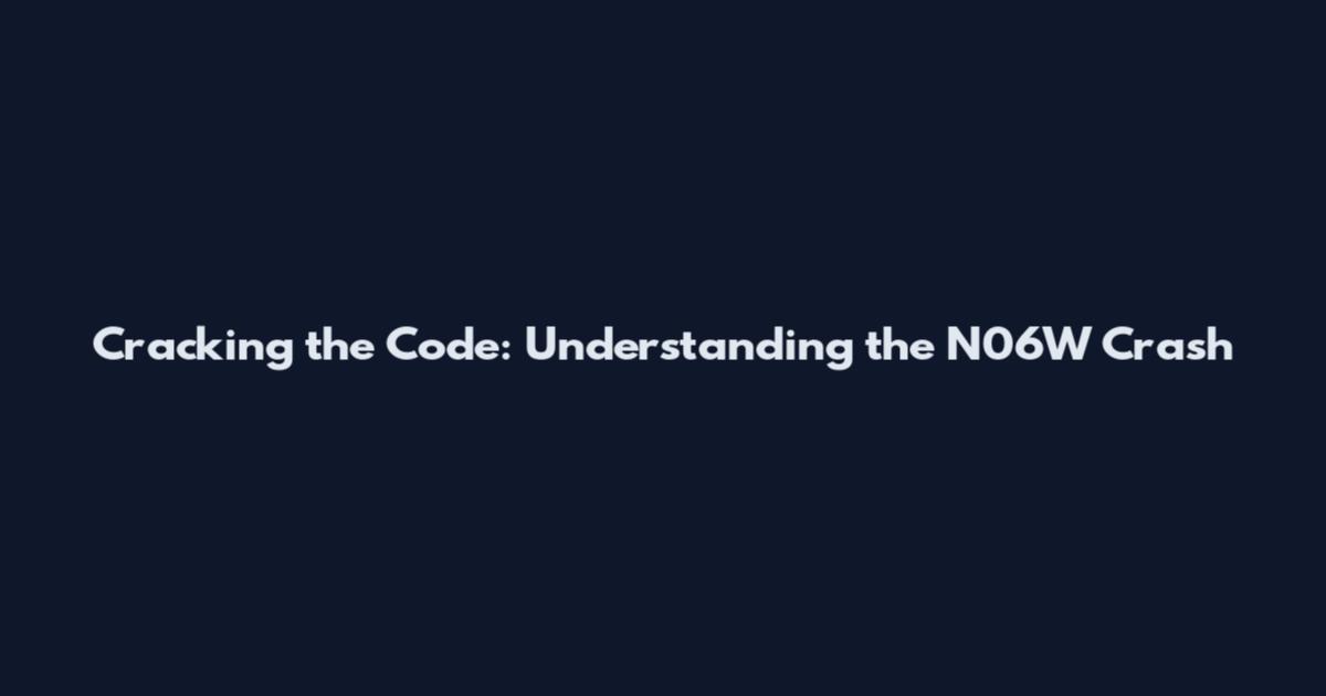Cracking the Code: Understanding the N06W Crash