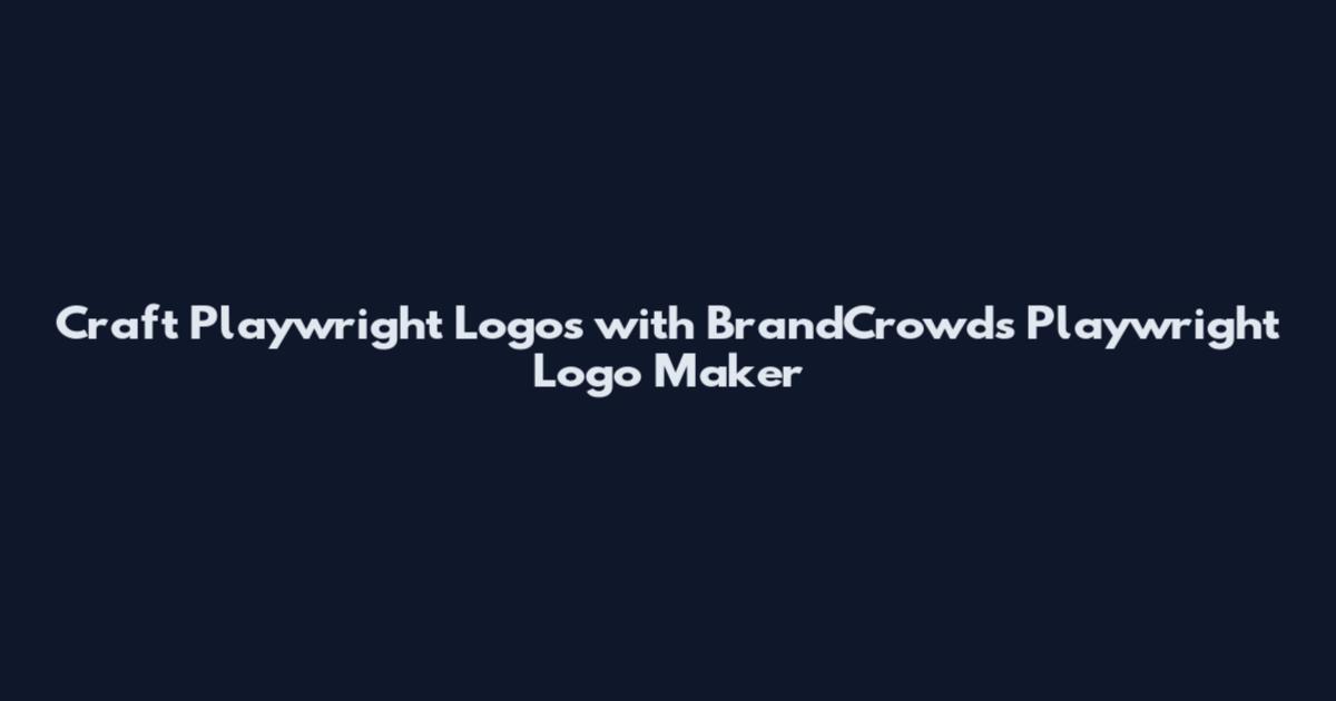 Craft Playwright Logos with BrandCrowd's Playwright Logo Maker