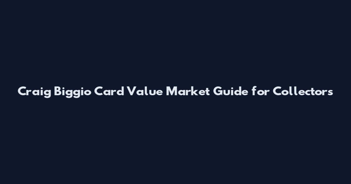 Craig Biggio Card Value Market Guide for Collectors