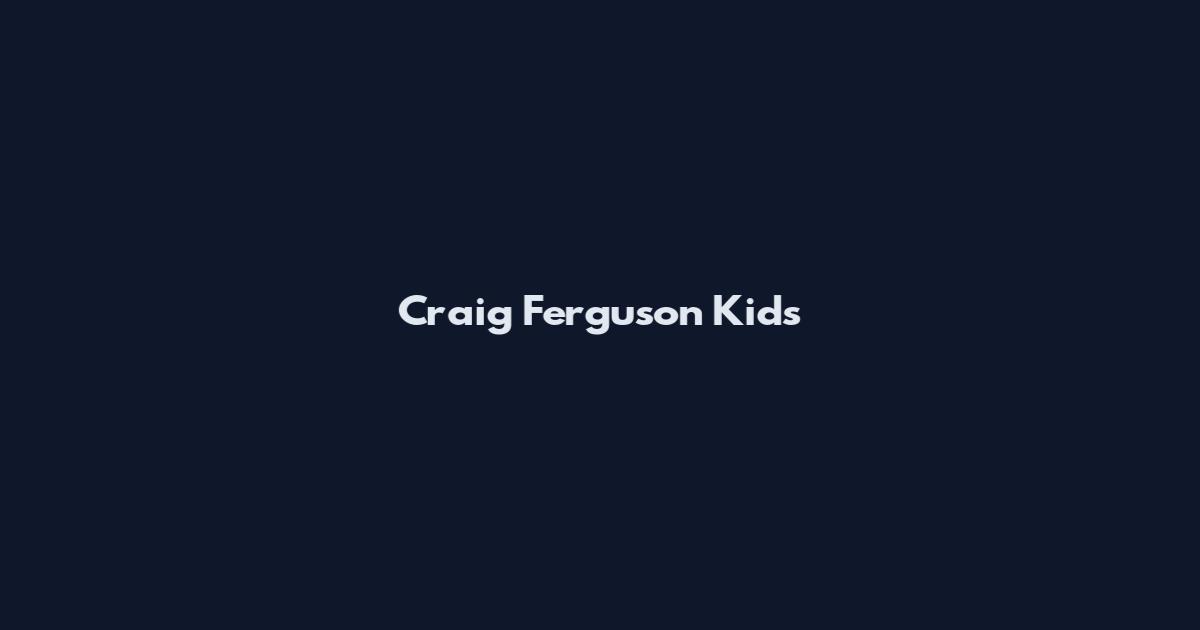 Craig Ferguson Kids