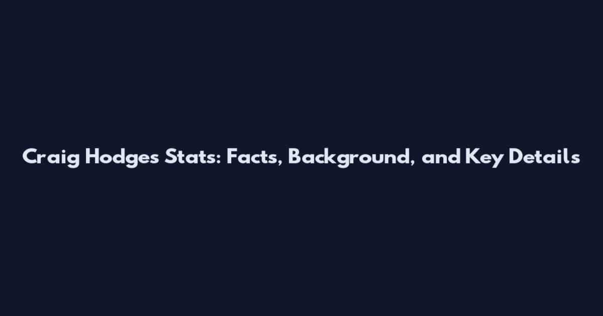 Craig Hodges Stats: Facts, Background, and Key Details