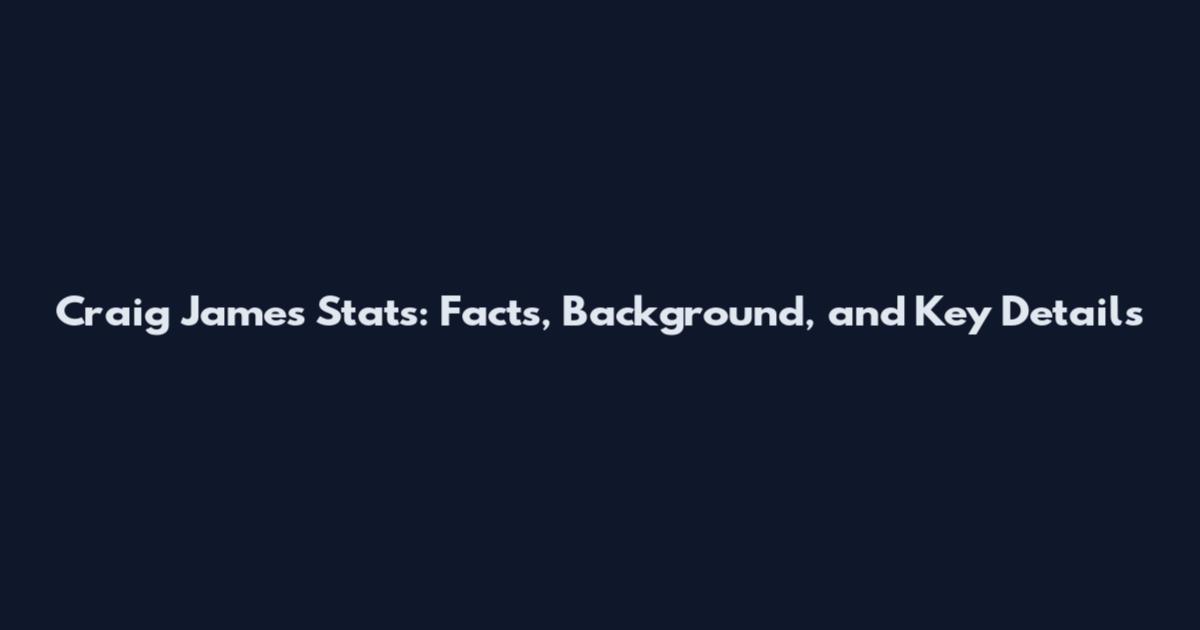 Craig James Stats: Facts, Background, and Key Details