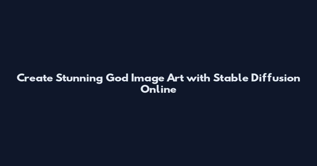 Create Stunning God Image Art with Stable Diffusion Online