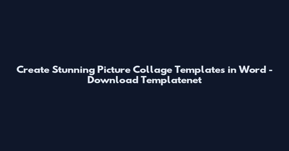 Create Stunning Picture Collage Templates in Word - Download Templatenet