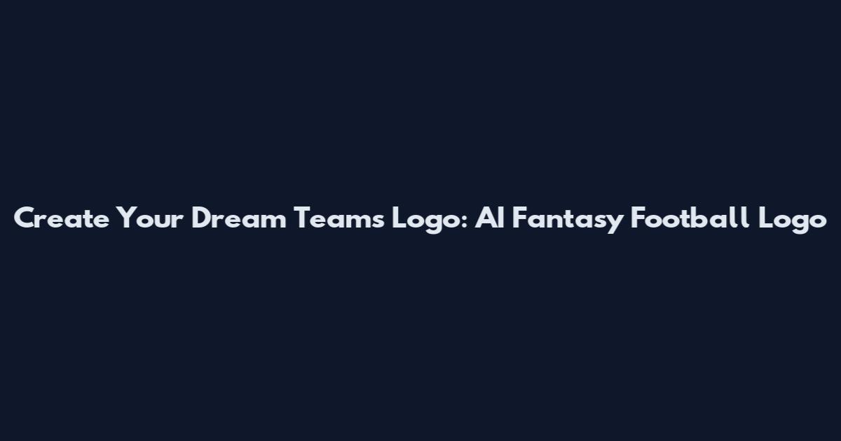 Create Your Dream Team's Logo: AI Fantasy Football Logo