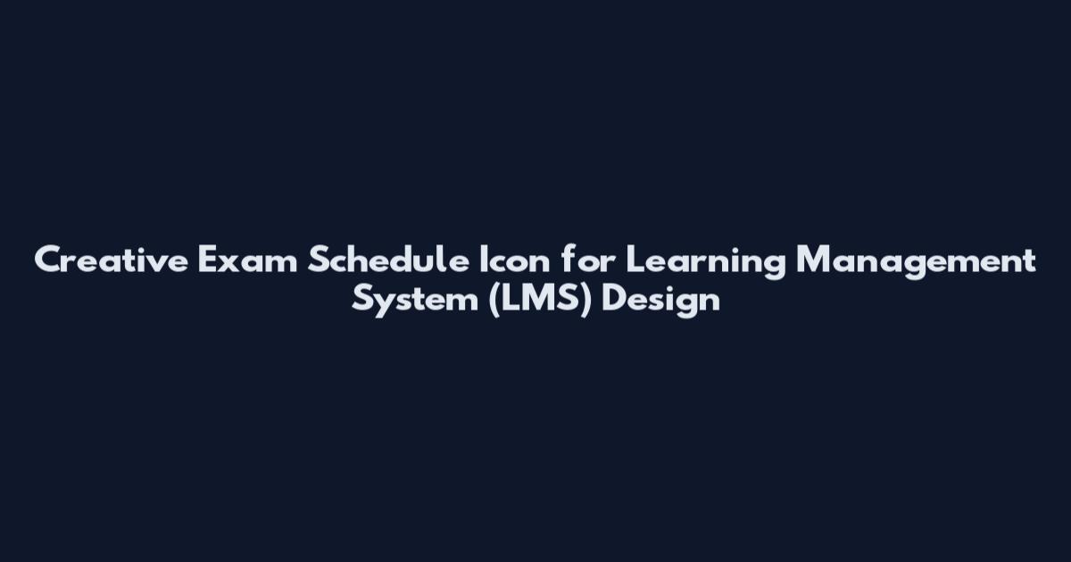 Creative Exam Schedule Icon for Learning Management System (LMS) Design