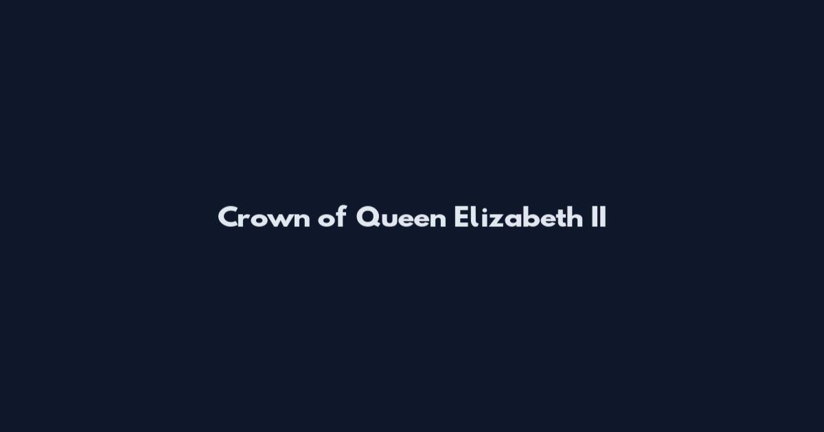 Crown of Queen Elizabeth II