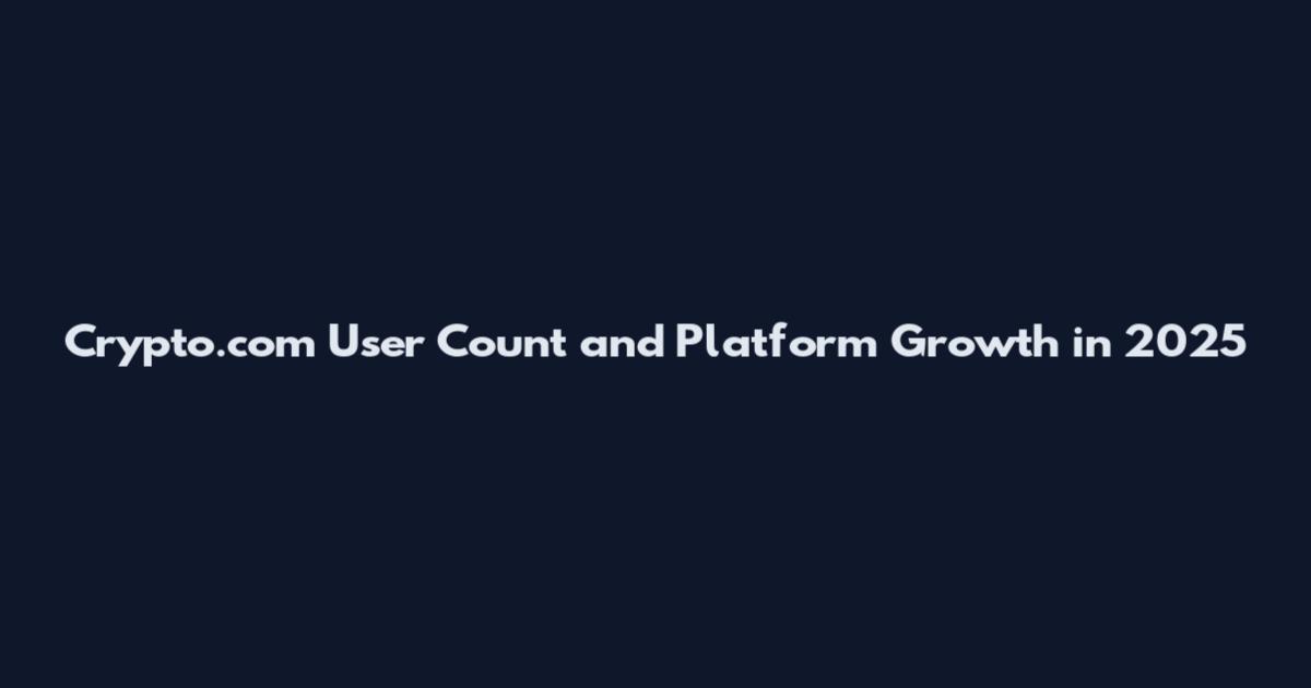 Crypto.com User Count and Platform Growth in 2025