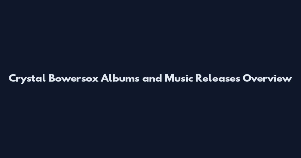 Crystal Bowersox Albums and Music Releases Overview