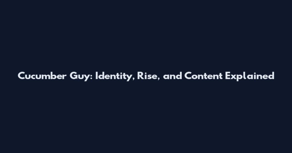 Cucumber Guy: Identity, Rise, and Content Explained
