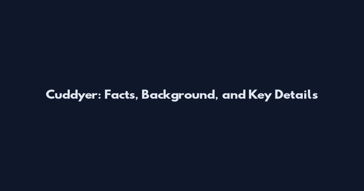Cuddyer: Facts, Background, and Key Details