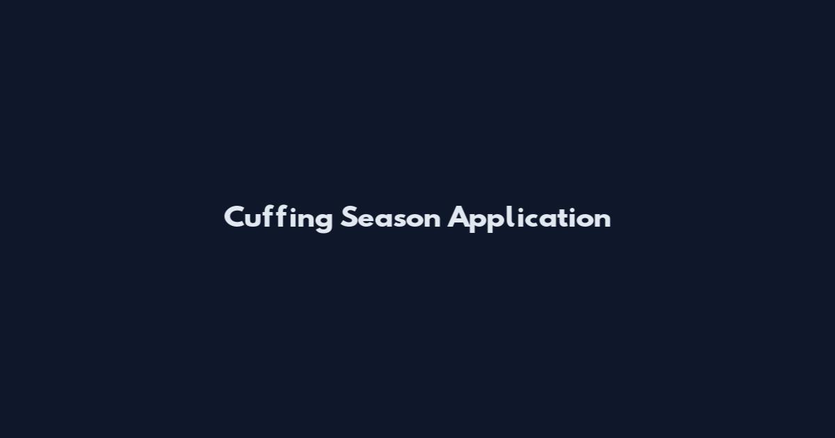 Cuffing Season Application
