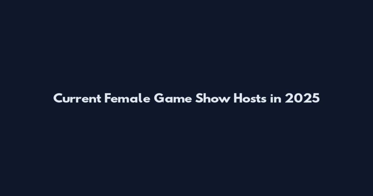 Current Female Game Show Hosts in 2025
