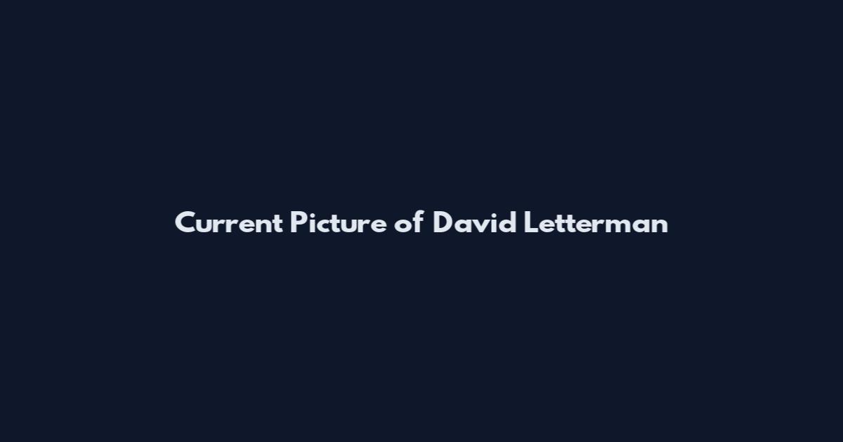 Current Picture of David Letterman