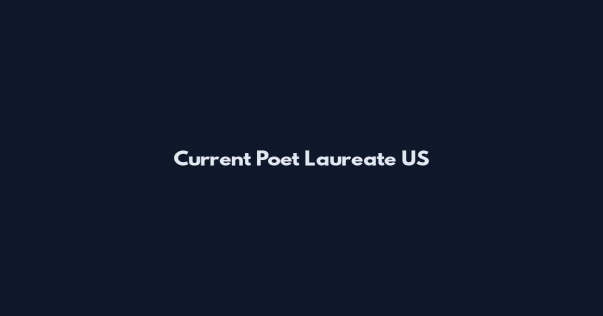 Current Poet Laureate US