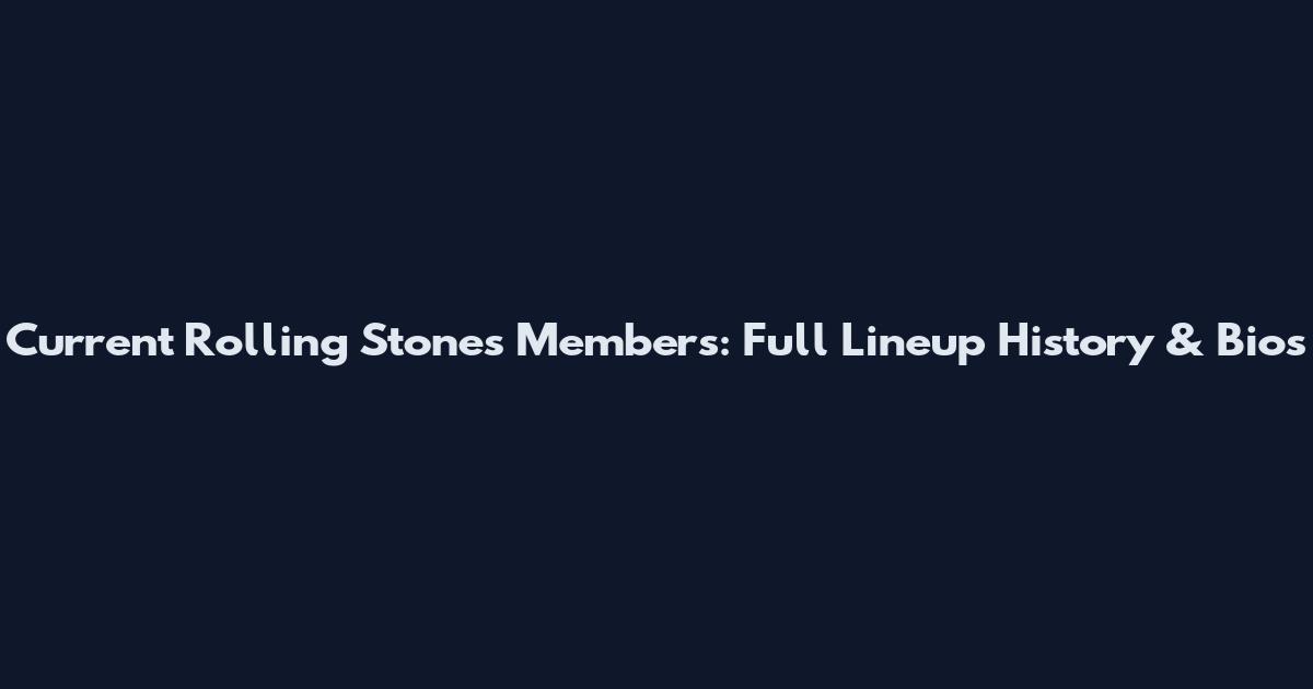 Current Rolling Stones Members: Full Lineup History & Bios