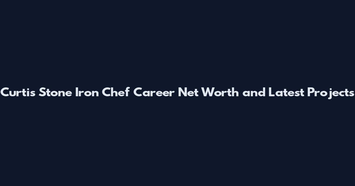 Curtis Stone Iron Chef Career Net Worth and Latest Projects