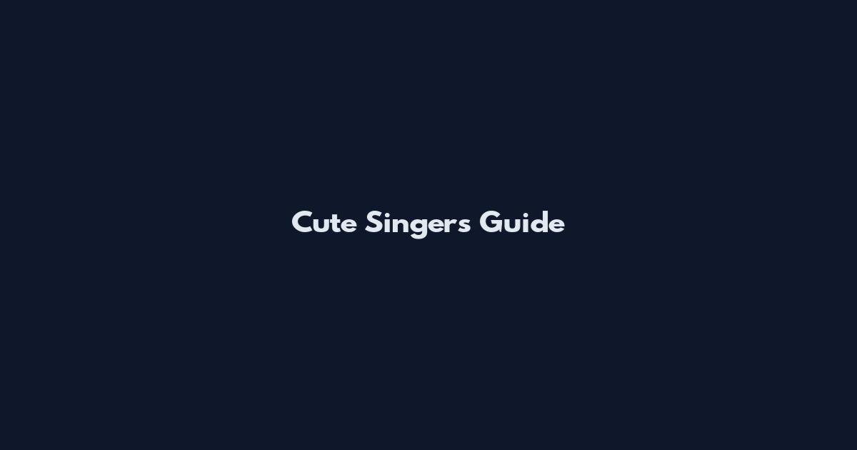 Cute Singers Guide