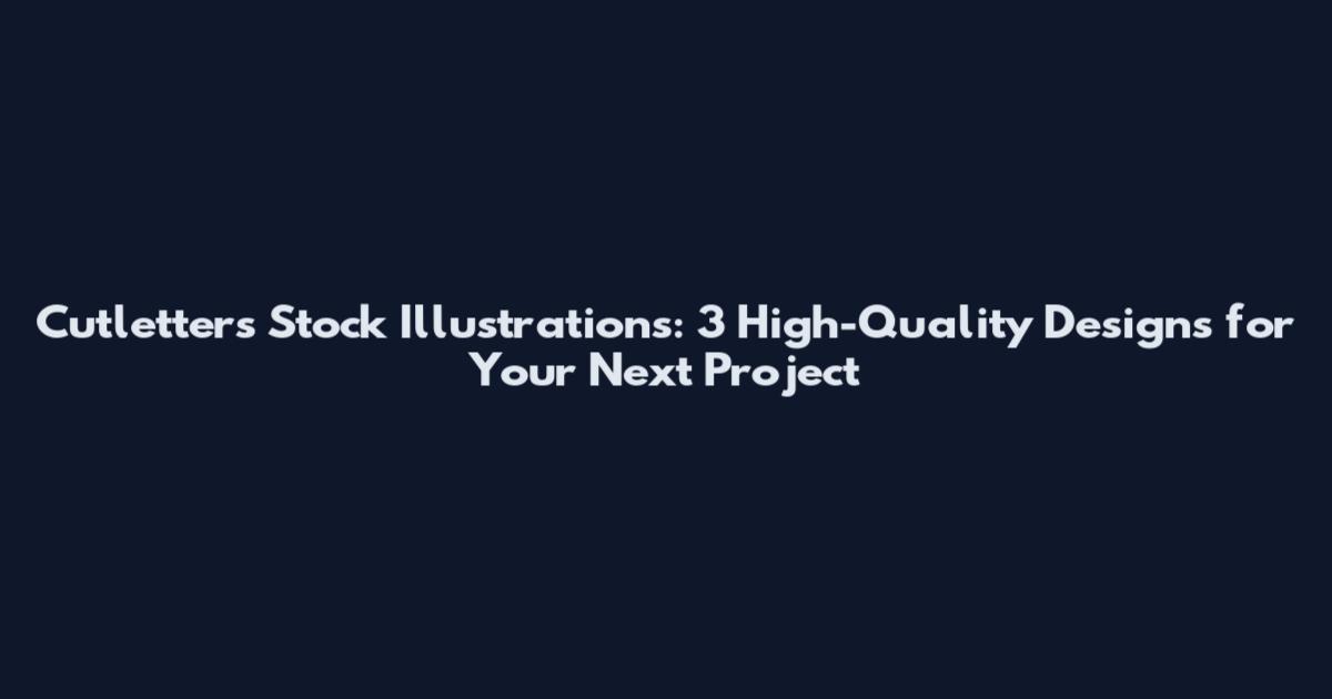 Cutletters Stock Illustrations: 3 High-Quality Designs for Your Next Project
