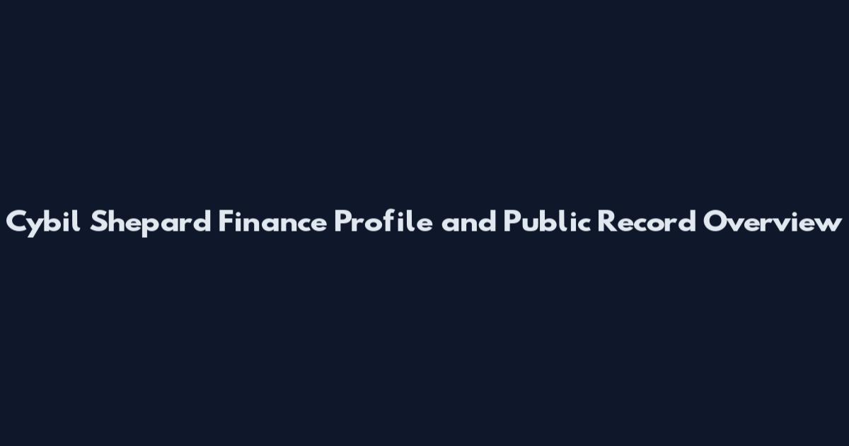 Cybil Shepard Finance Profile and Public Record Overview