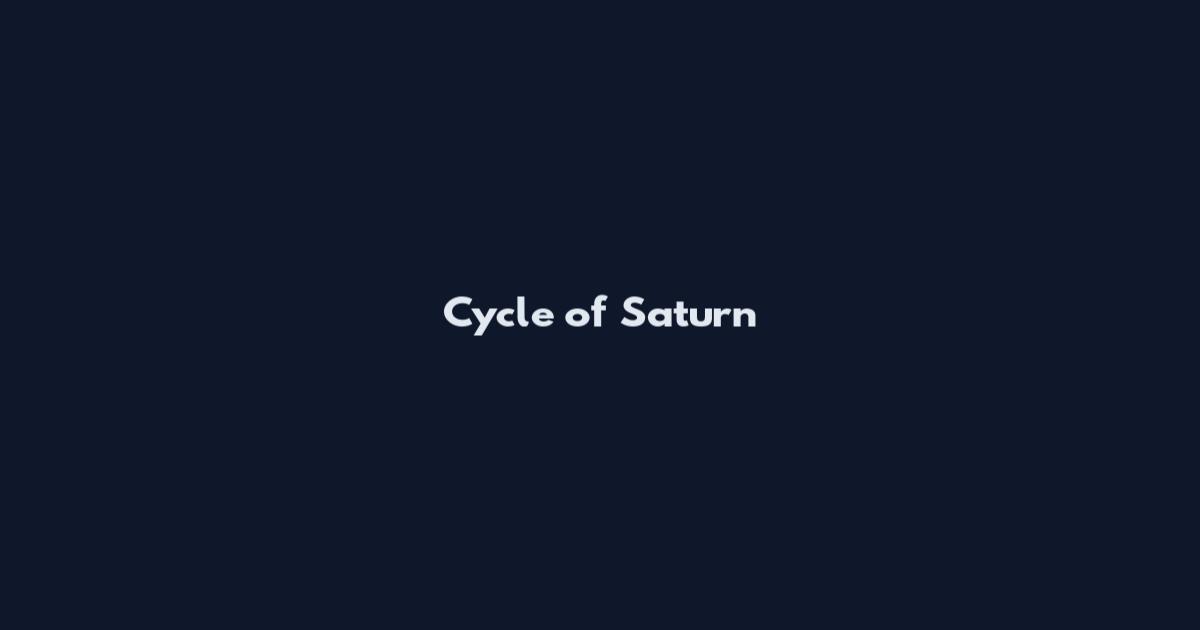 Cycle of Saturn