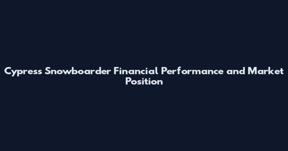 Cypress Snowboarder Financial Performance and Market Position