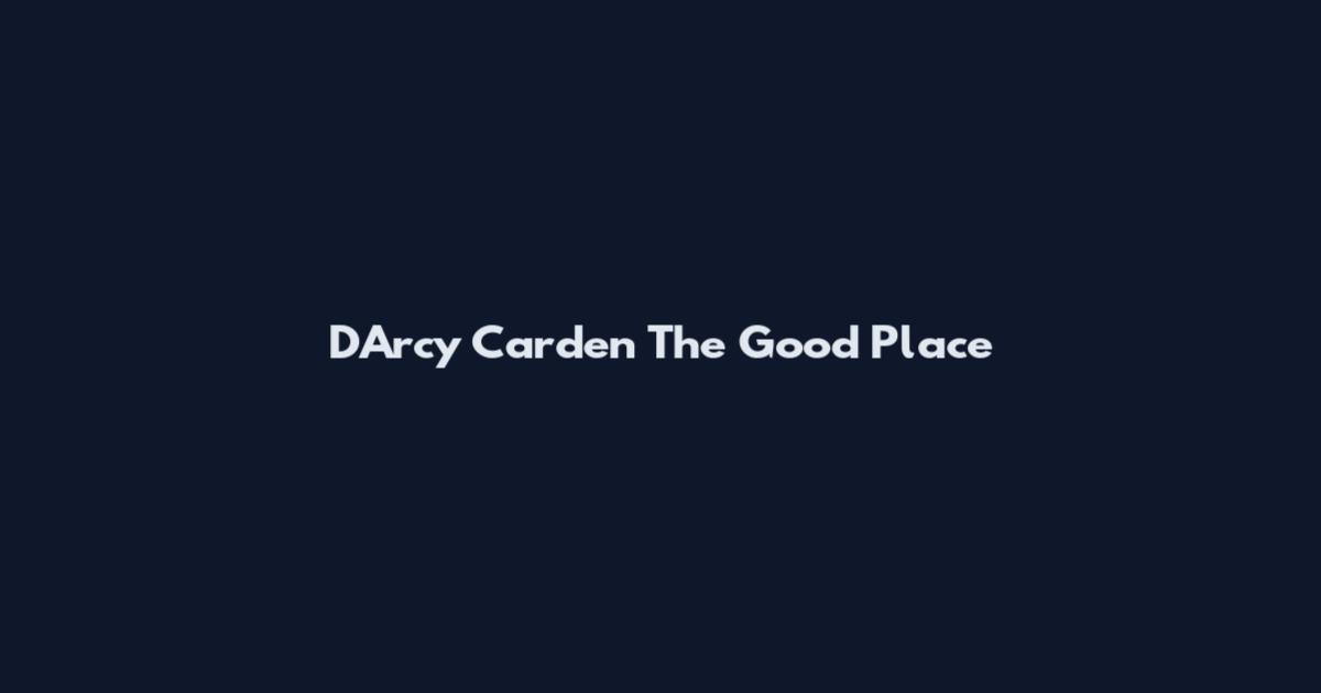 D'Arcy Carden The Good Place