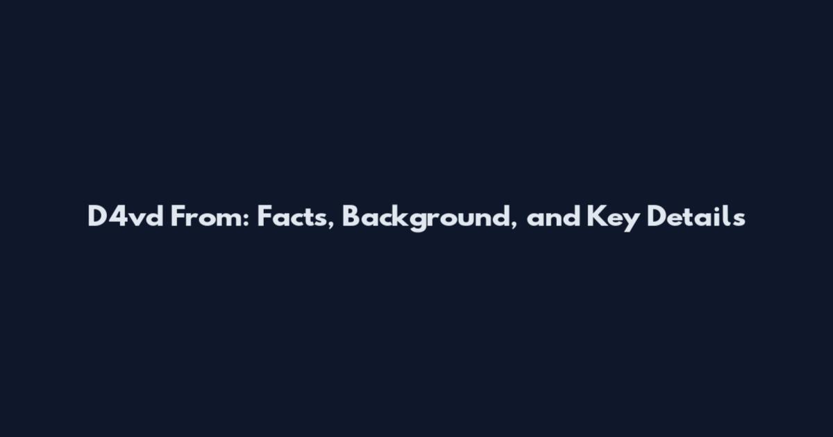 D4vd From: Facts, Background, and Key Details