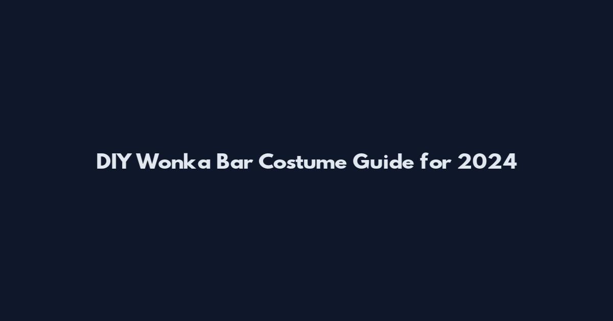 DIY Wonka Bar Costume Guide for 2024