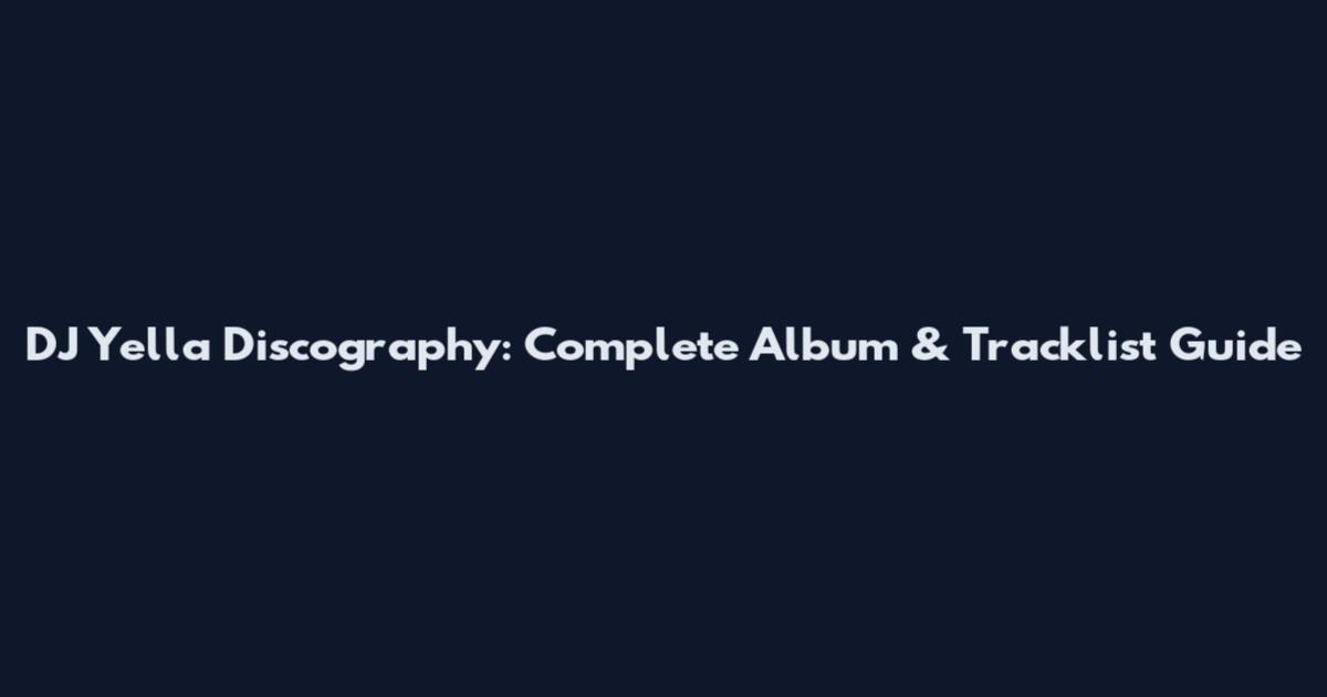 DJ Yella Discography: Complete Album & Tracklist Guide