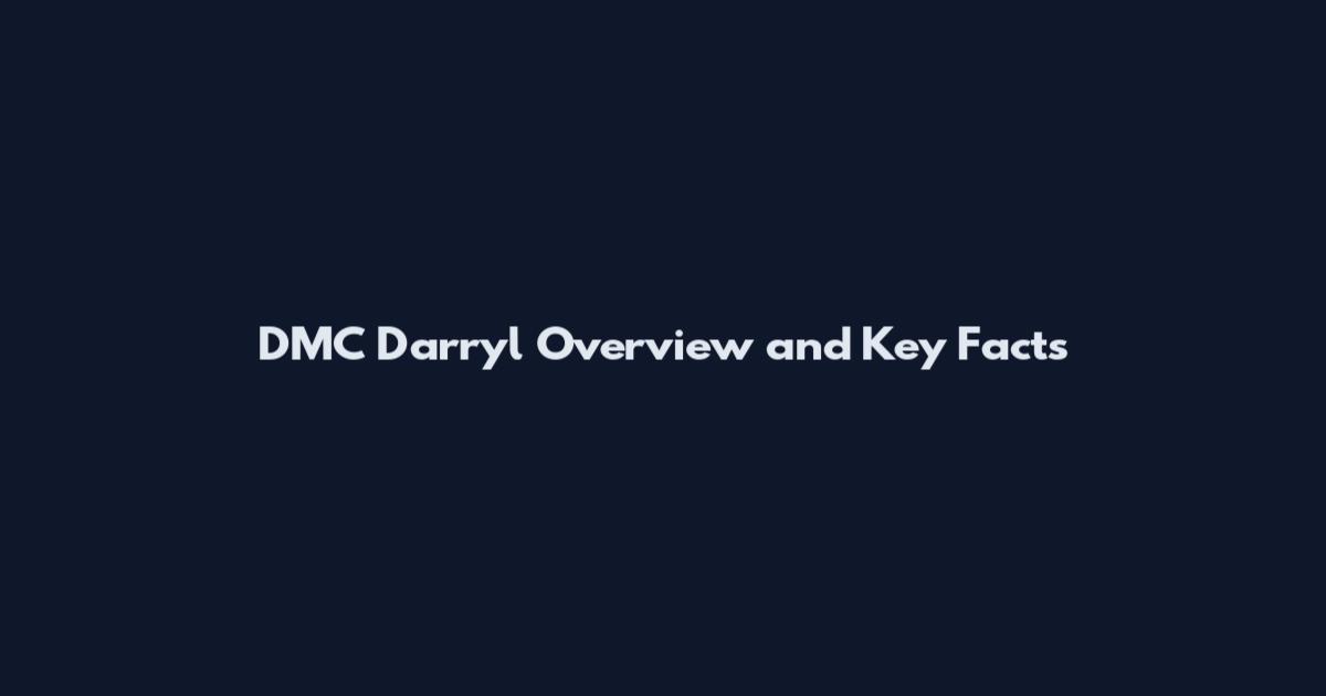 DMC Darryl Overview and Key Facts
