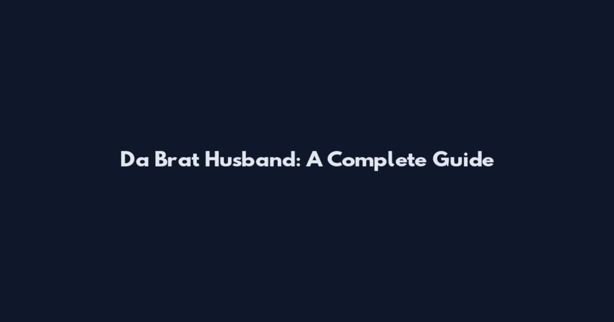 Da Brat Husband: A Complete Guide