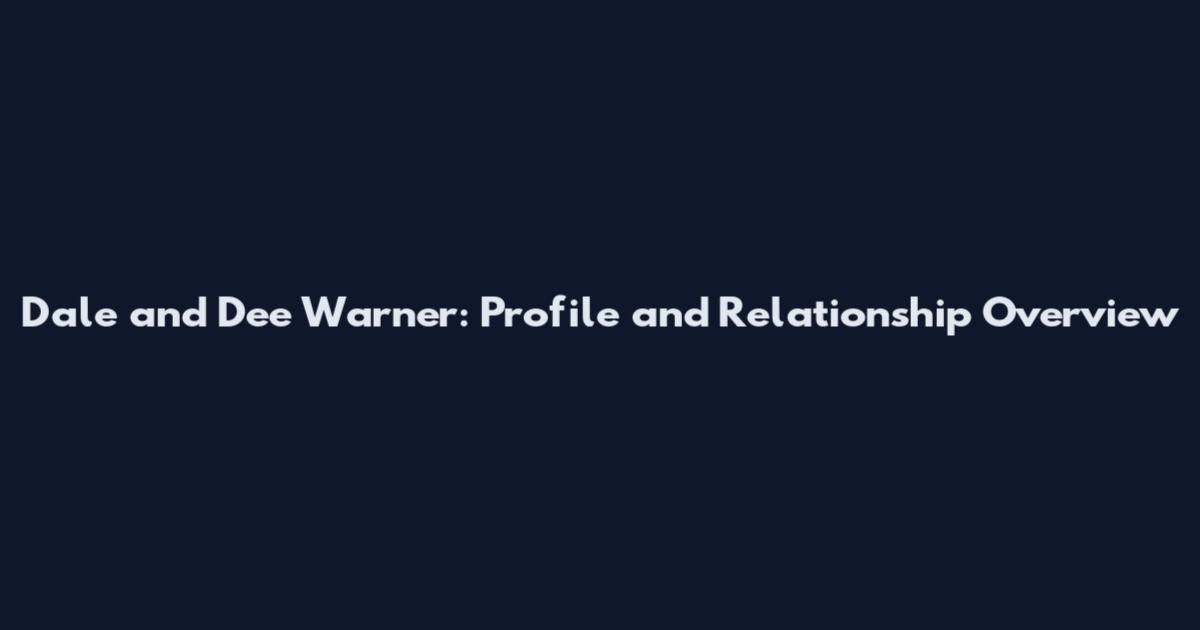 Dale and Dee Warner: Profile and Relationship Overview