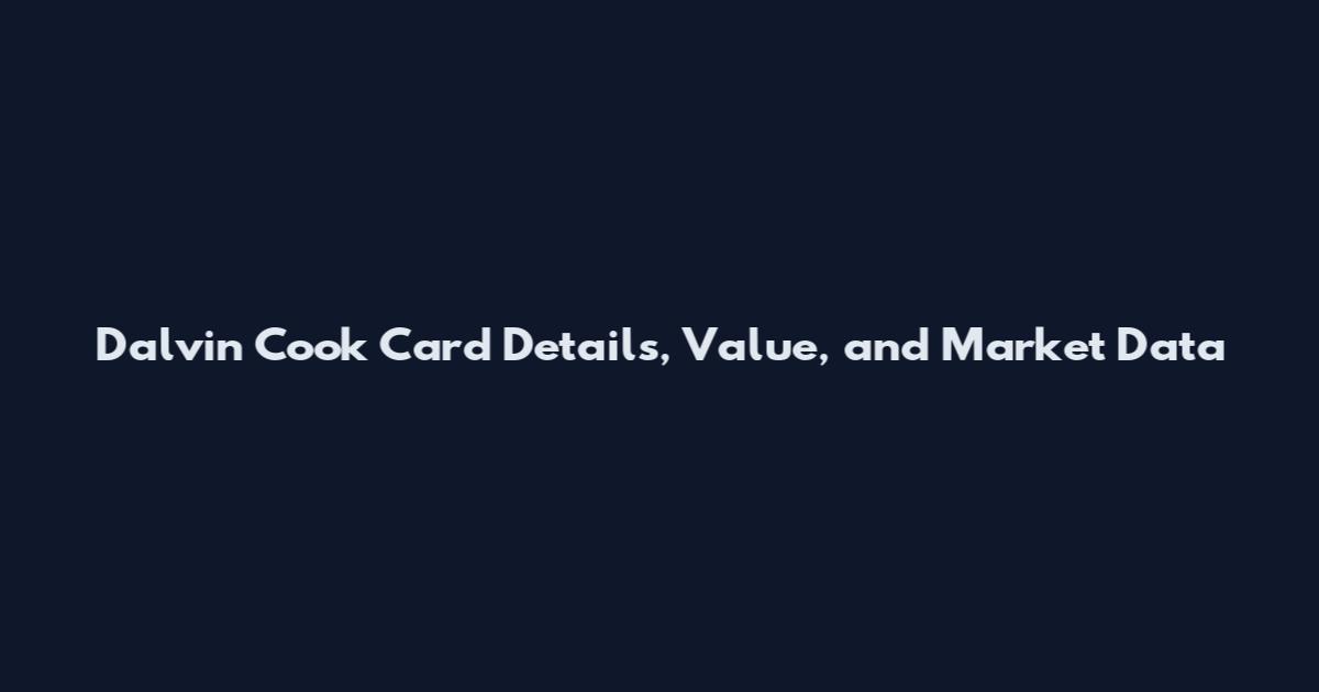 Dalvin Cook Card Details, Value, and Market Data