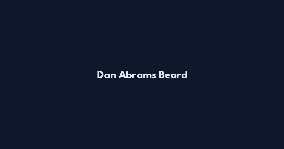 Dan Abrams Beard